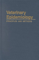 Veterinary epidemiology : principles and methods /