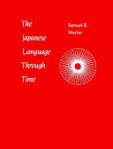 The Japanese language through time /