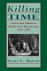 Killing time : leisure and culture in southwestern Pennsylvania, 1800-1850 /