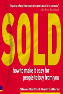 Sold! : how to make it easy for people to buy from you /