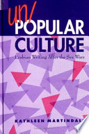 Un/popular culture : lesbian writing after the sex wars /