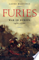 Furies : war in Europe, 1450-1700 /