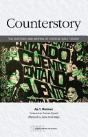 Counterstory : the rhetoric and writing of critical race theory /