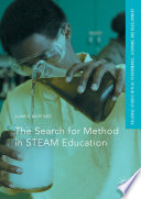 The search for method in STEAM education /