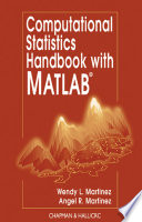 Computational statistics handbook with MATLAB /