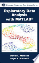 Exploratory data analysis with MATLAB /