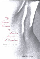 The sexual woman in Latin American literature : dangerous desires /