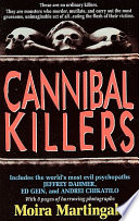 Cannibal killers : the history of impossible murderers /