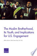 The Muslim Brotherhood, its youth, and implications for U.S. engagement /
