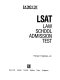 LSAT, law school admission test /