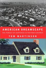 American dreamscape : the pursuit of happiness in postwar suburbia /