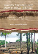 Samoan archaeology and cultural heritage : monuments and people, memory and history /