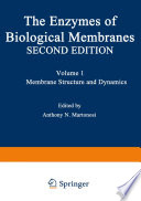 The Enzymes of Biological Membranes : Volume 1 Membrane Structure and Dynamics /