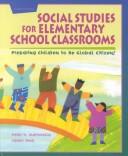 Social studies for elementary school classrooms : preparing children to be global citizens /