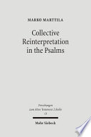 Collective reinterpretation in the Psalms : a study of the redaction history of the Psalter /