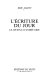 L'écriture du jour : le Journal d'André Gide /