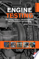 Engine testing : the design, building, modification and use of powertrain test facilities /