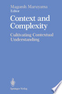 Context and Complexity : Cultivating Contextual Understanding /