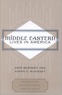 Middle Eastern lives in America /
