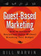 Guest-based marketing : how to increase restaurant sales without breaking your budget /