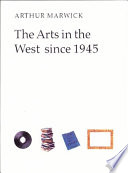 The arts in the West since 1945 /