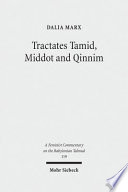 Tractates Tamid, Middot and Qinnim : a feminist commentary / Dalia Marx.