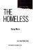 The homeless /