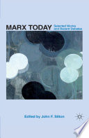 Marx today : selected works and recent debates /