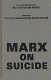 Marx on suicide /