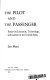 The pilot and the passenger : essays on literature, technology, and culture in the United States /