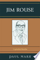 Jim Rouse : capitalist/idealist /
