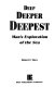 Deep, deeper, deepest : man's exploration of the sea /
