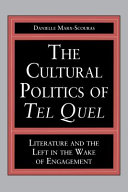 The cultural politics of Tel Quel : literature and the left in the wake of engagement /