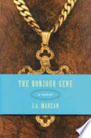 The bonjour gene : a novel /