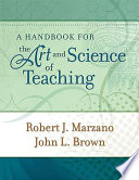 A handbook for the art and science of teaching /