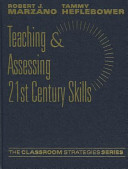 Teaching & assessing 21st century skills /