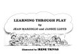 Learning through play /