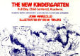 The new kindergarten : full day, child-centered, academic : a book for teachers, administrators, practice teachers, teacher aides, and parents /