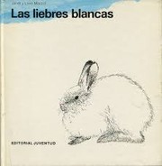 Las liebres blancas /