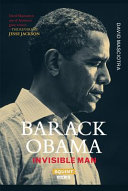 Barack Obama : invisible man /