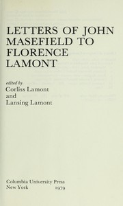 Letters of John Masefield to Florence Lamont /
