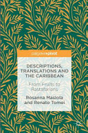 Descriptions, translations and the Caribbean : from fruits to Rastafarians /