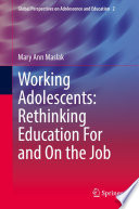 Working Adolescents: Rethinking Education For and On the Job /