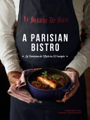 A Parisian bistro : La Fontaine de Mars in 50 recipes /