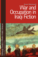 War and occupation in Iraqi fiction /