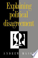 Explaining political disagreement /