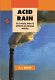 Acid rain : its causes and its effects on inland waters /