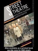 Street theatre and other outdoor performance /