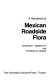 A handbook of Mexican roadside flora /