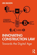 Innovating construction law : towards the digital age /